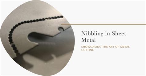 embossing operation in sheet metal|nibbling operation in sheet metal.